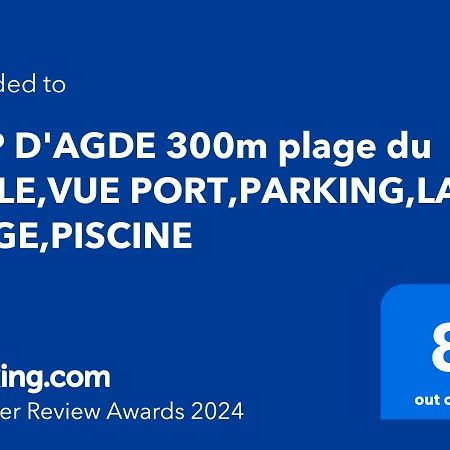 Cap D'Agde 300M Plage Du Mole,Vue Port,Parking,Lave Linge,Piscine Apartment Exterior photo